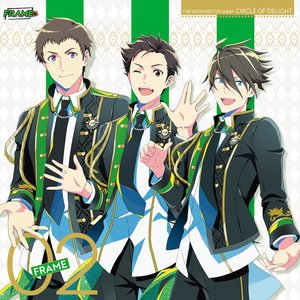 Image for 'THE IDOLM@STER SideM CIRCLE OF DELIGHT 02 FRAME'