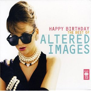 Image for 'Happy Birthday: The Best of Altered Images Disc 1'