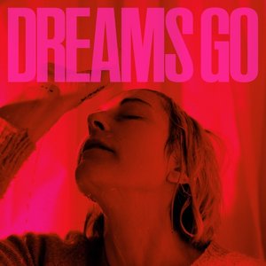 Imagen de 'Dreams Go'