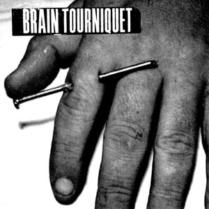 Image for 'Brain Tourniquet'