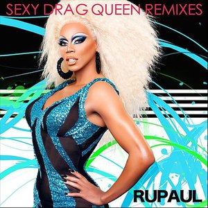 Image for 'Sexy Drag Queen: Remixes'