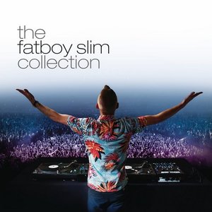 Image for 'The Fatboy Slim Collection'