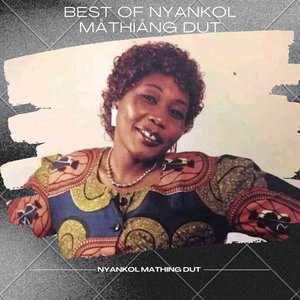 Image pour 'Best of Nyankol Mathiang Dut'