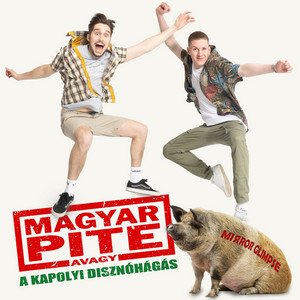 Image for 'Magyar Pite, Avagy a Kapolyi Disznóhágás'