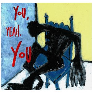 Immagine per 'You, Yeah, You'