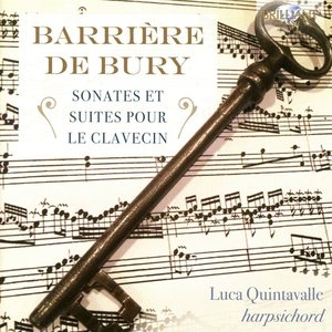 Bild für 'Barrière, De Bury: Sonates et suites pour le clavecin'