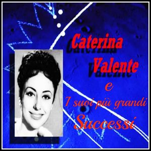 'Caterina Valente e i suoi più grandi successi'の画像