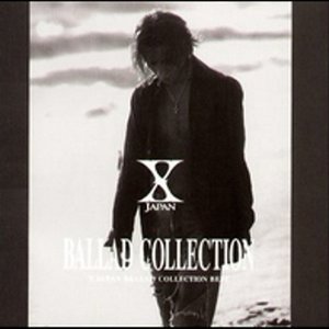 Image for 'X - Japan - Ballad Collection'