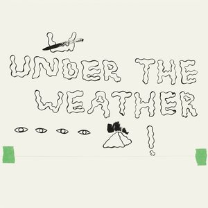 'Under The Weather'の画像