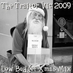 Image for 'The Traitor Vic 2009 Low Budget Xmas Mix'