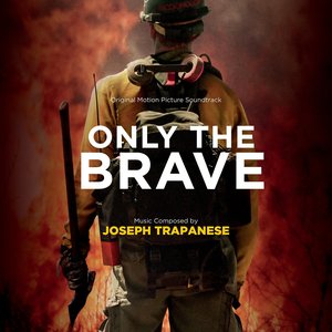 Imagen de 'Only The Brave (Original Motion Picture Soundtrack)'