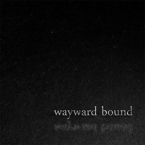 Image for 'Wayward Bound'