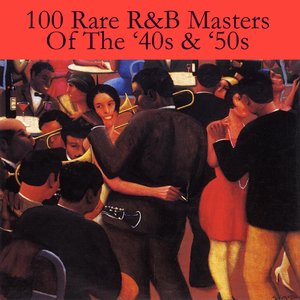 Imagem de '100 Rare R&B Masters Of The '40s & '50s'