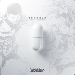 Image for 'WhitePilled (The Rippaverse Anthem)'