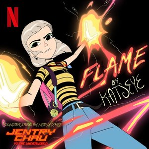 “Flame (from the Netflix Series "Jentry Chau vs the Underworld")”的封面
