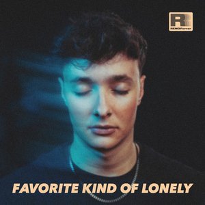 'Favorite Kind Of Lonely' için resim