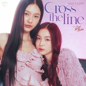 Image for 'Cross the Line (เพลงประกอบซีรีส์ "Girl Rules กฎหลัก...ห้ามรักเธอ")'