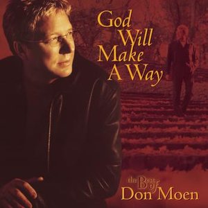 Immagine per 'God Will Make A Way: The Best Of Don Moen'