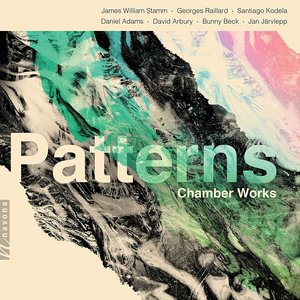 Image for 'Patterns: Chamber Works'