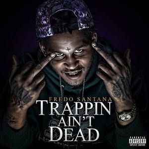 Image for 'Trappin Ain't Dead'