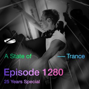 Image for 'ASOT 1280 - A State of Trance XXL Episode 1280 (25 Years Special) [Including A State of Trance 25 Years: Selected Highlights (Mixed by Armin van Buuren)]'