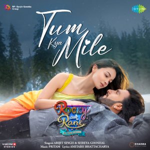 Image for 'Tum Kya Mile (From "Rocky Aur Rani Kii Prem Kahaani")'