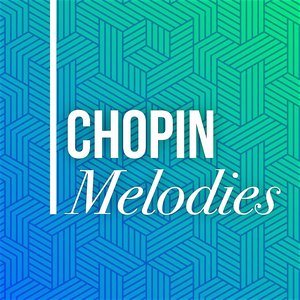 Image for 'Chopin Melodies'