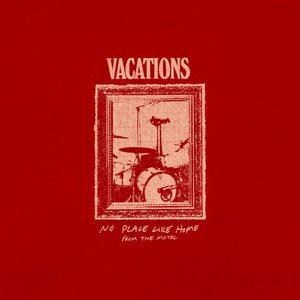 Image for 'No Place Like Home (From the Motel)'