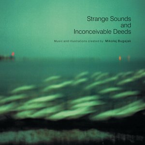 Image pour 'Strange sounds and inconceivable deeds'