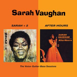 'Sarah + 2 + After Hours. The Voice-Guitar-Bass Sessions'の画像