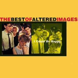 Immagine per 'I Could Be Happy: The Best Of Altered Images'