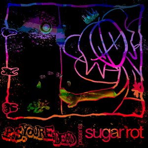 Image for 'Sugar Rot'