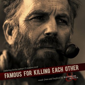 Imagen de 'Famous for Killing Each Other: Music from and Inspired By Hatfields & Mccoys'