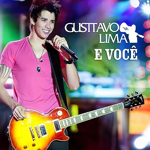 “Gusttavo Lima e Você (Ao Vivo)”的封面