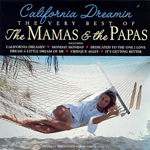 Image for 'California Dreamin': The Very Best of The Mamas & The Papas'