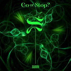 “Go or Stop? - Single”的封面