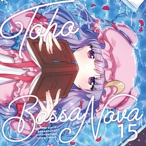 Image for 'TOHO BOSSA NOVA 15'