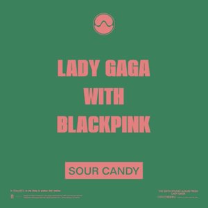 Image for 'Sour Candy (with Blackpink)'