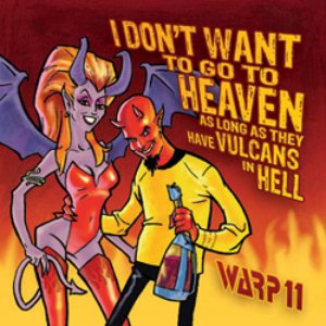 Zdjęcia dla 'I Don't Want to Go to Heaven As Long As They Have Vulcans in Hell'