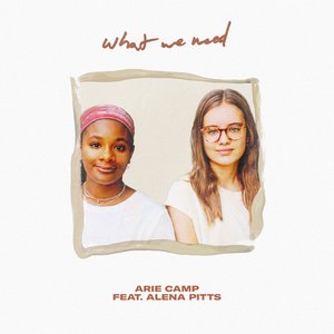 Image for 'What We Need'