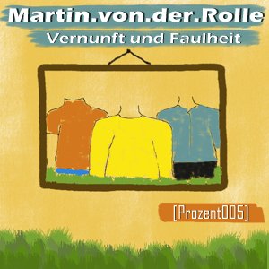 Image for 'Vernunft und Faulheit [Prozent005]'