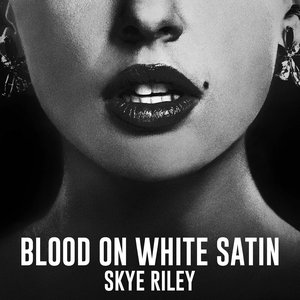 “Blood On White Satin (performed by Naomi Scott)”的封面