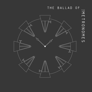 Image for 'The Ballad Of The Metronomes'