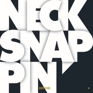 “Necksnappin'”的封面