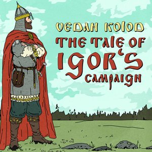 Image for 'The Tale of Igor's Campaign (2021 Edit)'