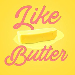 'Like Butter' için resim