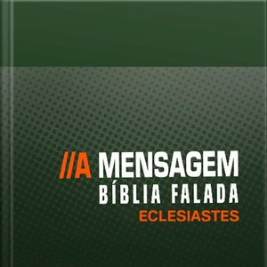 Image for 'Bíblia Falada - Eclesiastes - A Mensagem'