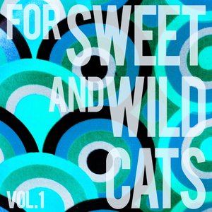 Zdjęcia dla 'Sweet and Wild Cats, Vol. 1 (Finest 60s Lounge Music)'