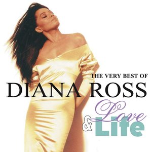 Immagine per 'The Very Best of Diana Ross: Love & Life'