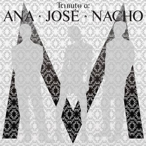 Image for 'Tributo a Ana, Jose y Nacho'